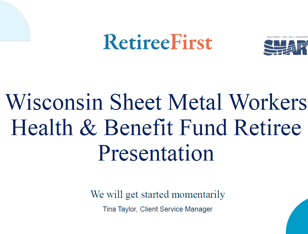 Retiree first wisconsin sheet metal workers health presentation slide